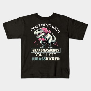 Don'T Mess With Grandmasaurus Kids T-Shirt